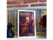 Handel The Man and His Music