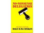 No nonsense Delegation