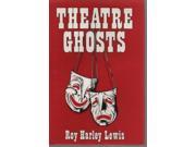 Theatre Ghosts