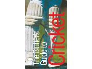 The Bluffer s Guide to Cricket Bluffer s Guides