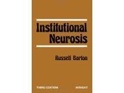 Institutional Neurosis