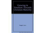 Growing in Freedom Towards Christian Maturity