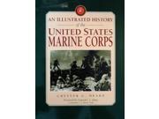 The Illustrated History of the Us Marine Corps