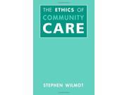 The Ethics Of Community Care