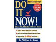Do It Now! Rev Ed Break the Procrastination Habit