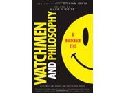 Watchmen and Philosophy Blackwell Philosophy and Pop Culture