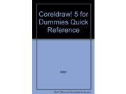 Coreldraw! 5 for Dummies Quick Reference