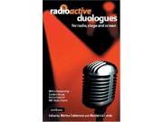 Radioactive Duologues For Radio Stage and Screen Audition Speeches