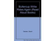 Buttercup Willie Rides Again Read Aloud Books