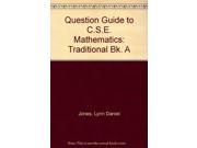Question Guide to C.S.E. Mathematics Traditional Bk. A