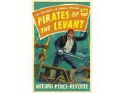 Pirates of the Levant The Adventures of Captain Alatriste Captain Alatriste 6