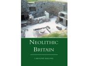 Neolithic Britain And Ireland