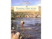 Fishing Dry Flies Surface Presentation for Trout in Streams The complete fly fisherman