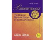 Pathophysiology The Biologic Basis for Disease in Adults Children The Biologic Basis for Disease in Adults and Children