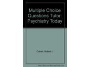 Multiple Choice Questions Tutor Psychiatry Today