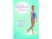 Poppy s Secret Wish Ballerina Dreams