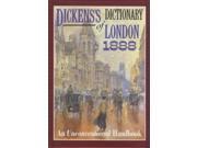 Dickens s Dictionary of London 1888 An Unconventional Handbook
