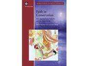 Faith in Conservation New Approaches to Religions and the Environment Directions in Development