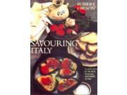 Savouring Italy A Celebration of the Food Landscape and People of Italy