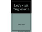 Let s Visit Yugoslavia