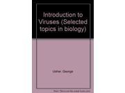 Introduction to Viruses Selected topics in biology