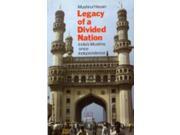 Legacy of a Divided Nation India s Muslims Since Independence