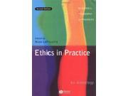 Ethics in Practice An Anthology Blackwell Philosophy Anthologies