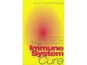 The Immune System Cure Optimize Your Immune System in 30 Days The Natural Way