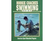 Rookie Coaches Swimming Guide Rookie Coaches Guide