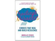 Practical Miracles Choices That Heal Build Resilience