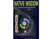 Native Wisdom Perfections of the Natural Way
