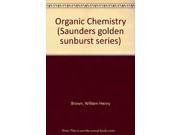 Organic Chemistry Saunders golden sunburst series