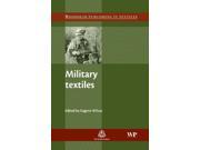 Military Textiles Woodhead Publishing Series in Textiles