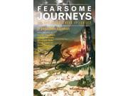Fearsome Journeys The New Solaris Book of Fantasy