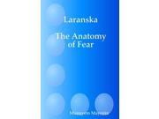 Laranska The Anatomy of Fear