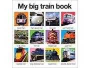 My Big Train Book My Big Board Books