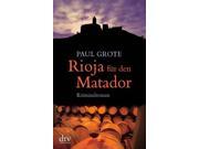 Rioja für den Matador Kriminalroman