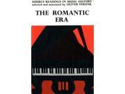 Source Readings in Music History The Romantic Era v. 5