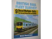 British Rail Fleet Survey 9 Diesel Multiple Units The Second Generation and DEMUs