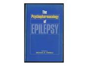 The Psychopharmacology of Epilepsy