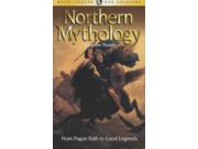 Northern Mythology From Pagan Faith to Local Legends Wordsworth Myth Legend Folklore