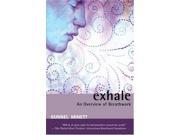 Exhale An Overview of Breathwork