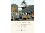 The Victorians and Edwardians at Work Shire Library