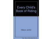 Every Child s Book of Riding