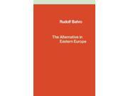 The Alternative in Eastern Europe