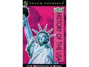 History of the United States of America Teach Yourself Instant Reference