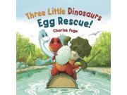 Three Little Dinosaurs Egg Rescue! Meadowside Picture Books