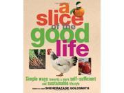 A Slice of the Good Life Dk Gardening General