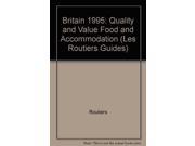 Britain 1995 Quality and Value Food and Accommodation Les Routiers Guides