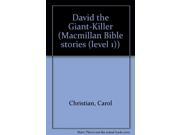 David the Giant Killer Macmillan Bible stories level 1